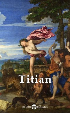 Delphi Complete Works of Titian (eBook, ePUB) - Titian, Titian