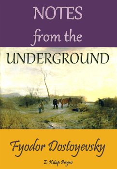 Notes from the Underground (eBook, ePUB) - Dostoyevsky, Fyodor