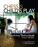 Chess is Child's Play (eBook, ePUB) Chess is Child's Play (eBook, ePUB)