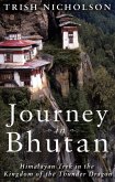 Journey in Bhutan: (eBook, ePUB)