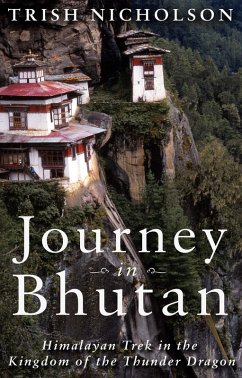 Journey in Bhutan: (eBook, ePUB) - Nicholson, Trish