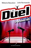 Le Duel : Le prochain defi (eBook, PDF)