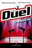 Le Duel : Le prochain defi (eBook, ePUB)