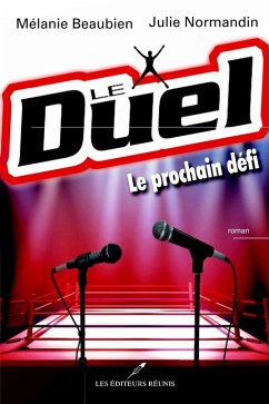 Le Duel : Le prochain defi (eBook, ePUB) - Melanie Beaubien