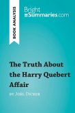 The Truth About the Harry Quebert Affair by Joël Dicker (Book Analysis) (eBook, ePUB)