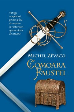 Comoara Faustei (eBook, ePUB) - Zevaco, Michel