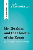 Mr. Ibrahim and the Flowers of the Koran by Éric-Emmanuel Schmitt (Book Analysis) (eBook, ePUB)