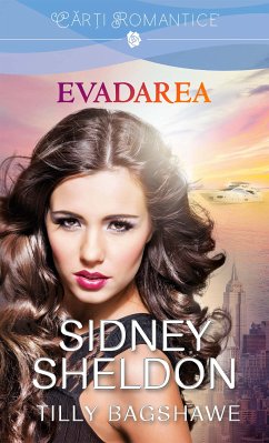 Evadarea (eBook, ePUB) - Sheldon, Sidney; Bagshawe, Tilly