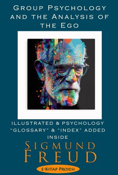 Group Psychology and The Analysis of The Ego (eBook, ePUB) - Freud, Sigmund