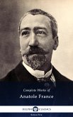 Delphi Complete Works of Anatole France (Illustrated) (eBook, ePUB)