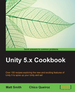 Unity 5.x Cookbook (eBook, ePUB) - Smith, Matt; Queiroz, Chico