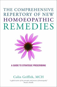 The Comprehensive Repertory for the New Homeopathic Remedies (eBook, ePUB) - Griffith, Colin