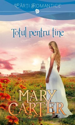 Totul pentru tine (eBook, ePUB) - Carter, Mary