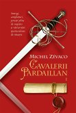 Cavalerii Pardaillan. Vol 1 (eBook, ePUB)