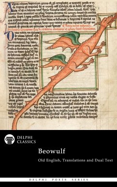 Complete Beowulf - Old English Text, Translations and Dual Text (Illustrated) (eBook, ePUB) - Beowulf, Beowulf
