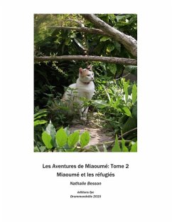 Cover Les Aventures de Miaoume: tome 2 Miaoume et les refugies (eBook, ePUB)