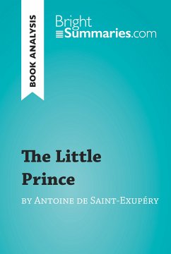 The Little Prince by Antoine de Saint-Exupéry (Book Analysis) (eBook, ePUB) - Summaries, Bright