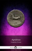 Complete Works of Apuleius (Illustrated) (eBook, ePUB)