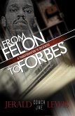 From Felon to Forbes (eBook, ePUB) From Felon to Forbes (eBook, ePUB)