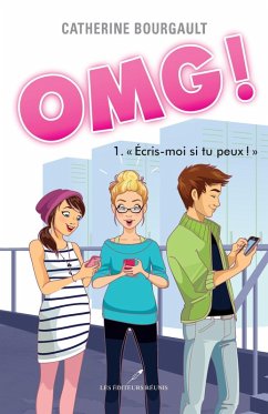 OMG ! 01 : Ecris-moi si tu peux ! (eBook, ePUB) - Catherine Bourgault