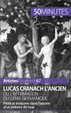 Lucas Cranach l'Ancien ou l'affirmation du génie germanique (eBook, ePUB)