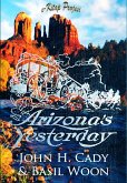 Arizona's Yesterday (eBook, ePUB)