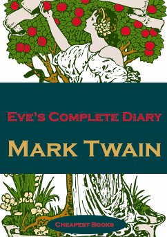 Eve's Complete Diary (eBook, ePUB) - Twain, Mark