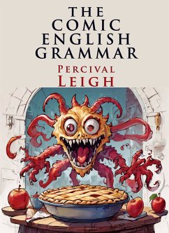 The Comic English Grammar (eBook, ePUB) - Leigh, Percival