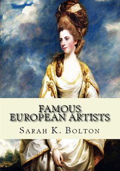 Famous European Artists (eBook, ePUB) - Bolton, Sarah K.