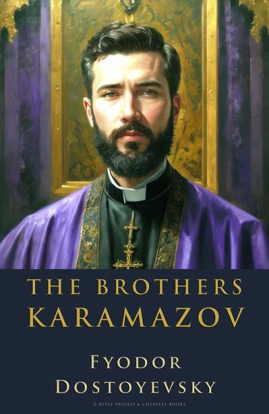 The Brothers Karamazov (eBook, ePUB) The Brothers Karamazov (eBook, ePUB)