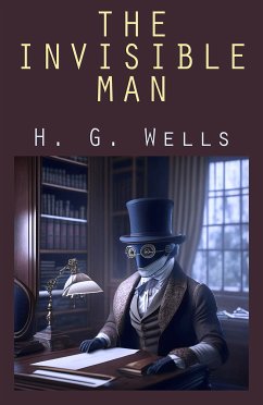 The Invisible Man (eBook, ePUB) - Wells, H. G.