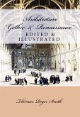 Architecture (Gothic and Renaissance) (eBook, ePUB)