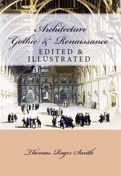 Architecture (Gothic and Renaissance) (eBook, ePUB) - Smith, Thomas Roger