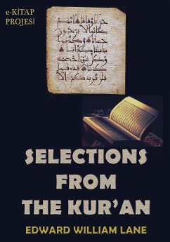 Selections From The Kur-an (eBook, ePUB) - Lane, Edward William