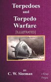 Torpedoes and Torpedo Warfare (eBook, ePUB)