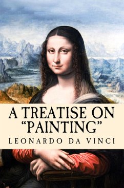 A Treatise on Painting (eBook, ePUB) - Da Vinci, Leonardo