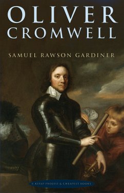 Oliver Cromwell (eBook, ePUB) - Gardiner, Samuel Rawson