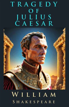 The Tragedy of Julius Caesar (eBook, ePUB) - Shakespeare, William