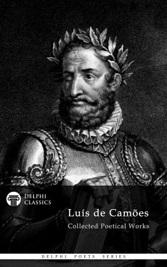 Delphi Collected Works of Luis de Camoes (Illustrated) (eBook, ePUB) - Camoes, Luis De