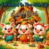 The Story of the Three Little Pigs... - Bild 1