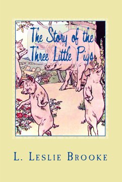 The Story of the Three Little Pigs (eBook, ePUB) - Brooke, L. Leslie