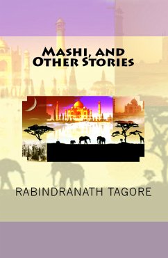 Mashi, and Other Stories (eBook, ePUB) - Tagore, Rabindranath