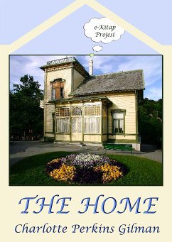 The Home (eBook, ePUB) - Gilman, Charlotte Perkins