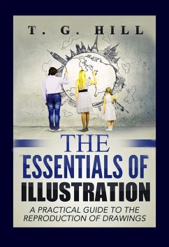The Essentials of Illustration (eBook, ePUB) - Hill, T. G.