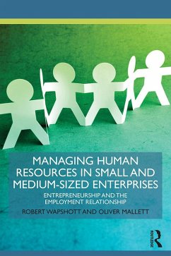 Managing Human Resources in Small and Medium-Sized Enterprises (eBook, PDF) - Wapshott, Robert; Mallett, Oliver