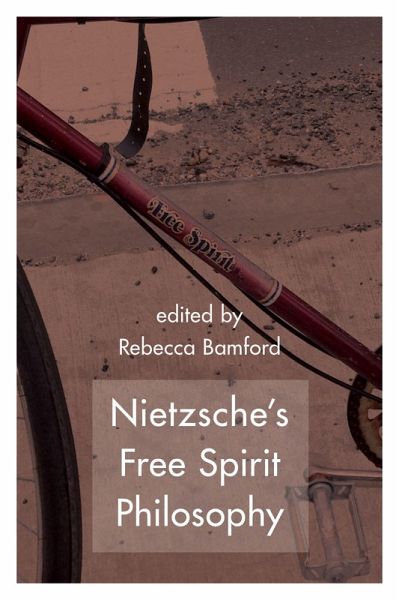 Nietzsche's Free Spirit Philosophy (eBook, ePUB)