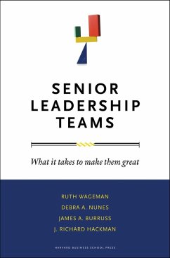 Senior Leadership Teams (eBook, ePUB) - Wageman, Ruth; Nunes, Debra A.; Burruss, James A.; Hackman, J. Richard