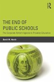 The End of Public Schools (eBook, ePUB) The End of Public Schools (eBook, ePUB)