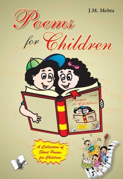 Poems For Children (eBook, ePUB) - Mehta, J. M. Poems For Children (eBook, ePUB) - Mehta, J. M.