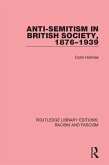 Anti-Semitism in British Society, 1876-1939 (eBook, ePUB)
